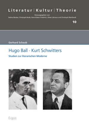 Hugo Ball  Kurt Schwitters de Gerhard Schaub