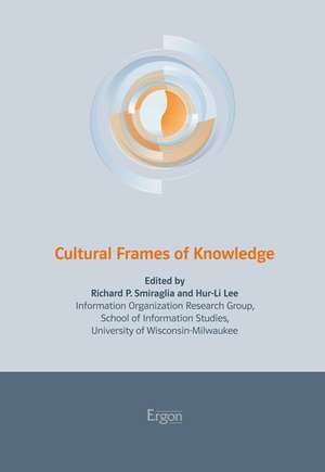 Cultural Frames of Knowledge de Richard P. Smiraglia