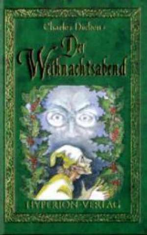Der Weihnachtsabend de Charles Dickens