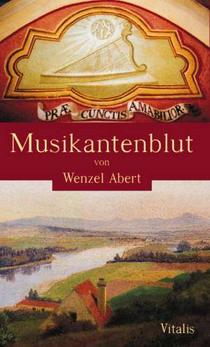 Musikantenblut de Wenzel Abert