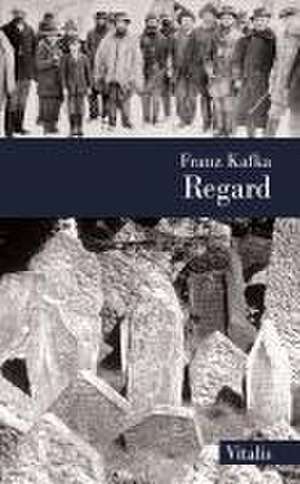 Regard de Franz Kafka