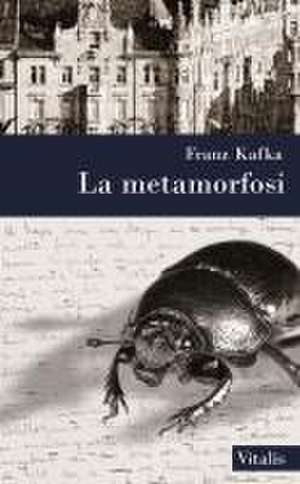 La metamorfosi de Franz Kafka