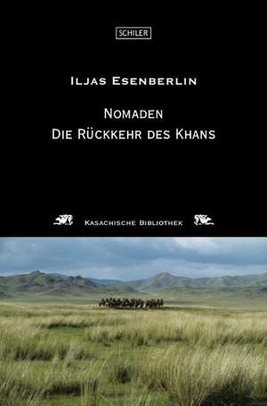 Nomaden de Iljas Esenberlin