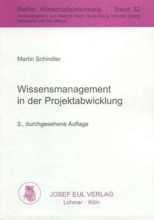 Wissensmanagement in der Projektabwicklung de Martin Schindler