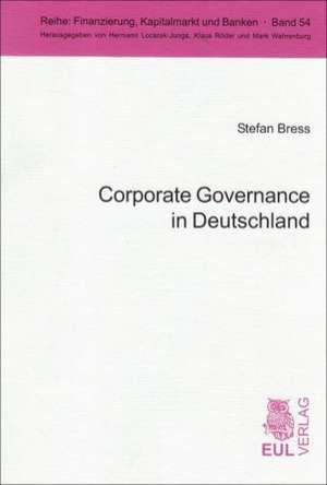 Corporate Governance in Deutschland de Stefan Bress