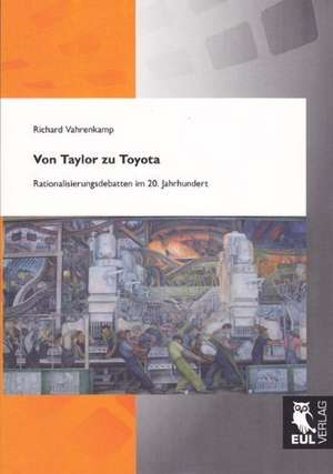 Von Taylor zu Toyota de Richard Vahrenkamp