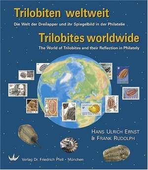 Trilobiten weltweit - Triobites worldwide de Hans Ulrich Ernst