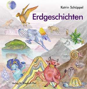 Erdgeschichten de Katrin Schüppel