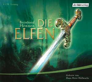 Die Elfen. 6 CDs de Bernhard Hennen