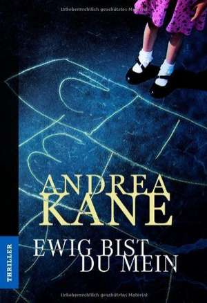 Ewig bist du mein de Andrea Kane