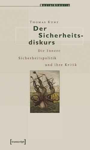 Der Sicherheitsdiskurs de Thomas Kunz