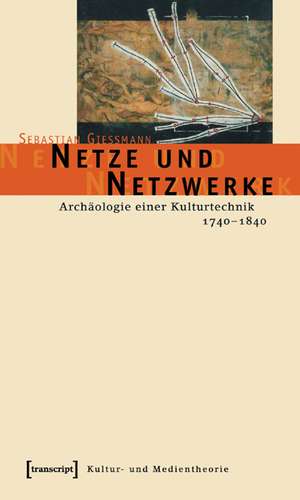 Netze und Netzwerke de Sebastian Gießmann