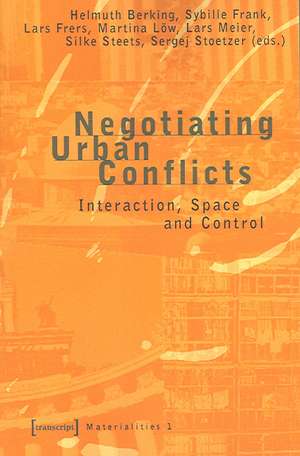 Negotiating Urban Conflicts de Helmuth Berking