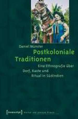 Postkoloniale Traditionen de Daniel Münster