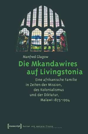 Die Mkandawires auf Livingstonia de Manfred Glagow