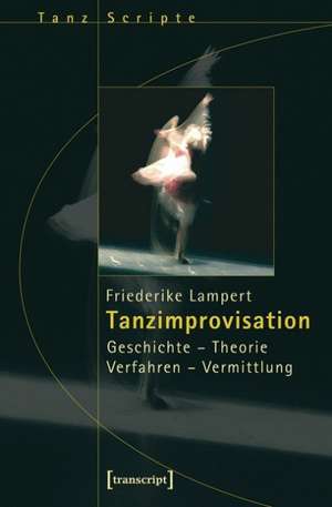 Tanzimprovisation de Friederike Lampert