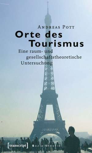 Orte des Tourismus de Andreas Pott