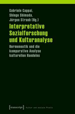 Interpretative Sozialforschung und Kulturanalyse de Gabriele Cappai