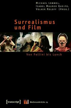 Surrealismus und Film de Michael Lommel