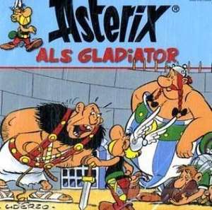 Asterix 03. Asterix als Gladiator