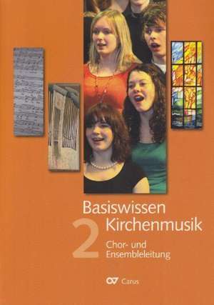 Basiswissen Kirchenmusik 02 de Christfried Brödel