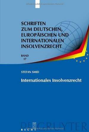 Internationales Insolvenzrecht de Stefan Smid