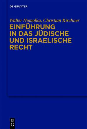 Einführung in das Jüdische und Israelische Recht de Walter Homolka