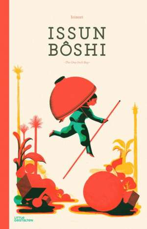 Issun Boshi: The One-Inch Boy de Nicholas Grindell