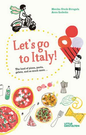 Let's Go to Italy! de Monika Utnik-Strugala