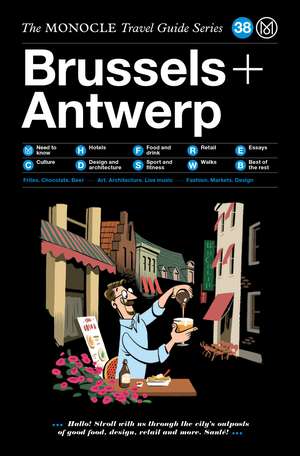 The Monocle Travel Guide to Brussels & Antwerp de Monocle