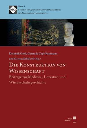 Die Konstruktion von Wissenschaft de Dominik Gross