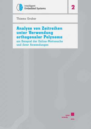 Analyse von Zeitreihen unter Verwendung orthogonaler Polynome am Beispiel der Online-Motivsuche und ihrer Anwendungen de Thiemo Gruber