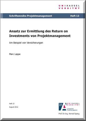 Ansatz zur Ermittlung des Return on Investments von Projektmanagement de Marc Lappe