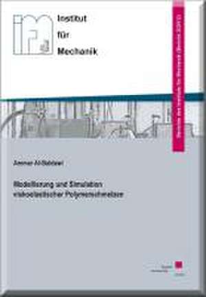 Modellierung und Simulation viskoelastischer Polymerschmelzen de Ammar Al-Baldawi