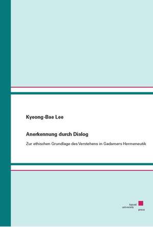 Anerkennung durch Dialog de Kyeong Bae Lee