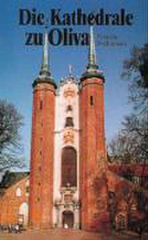 Die Kathedrale in Oliva de Stanislaw Bogdanowicz