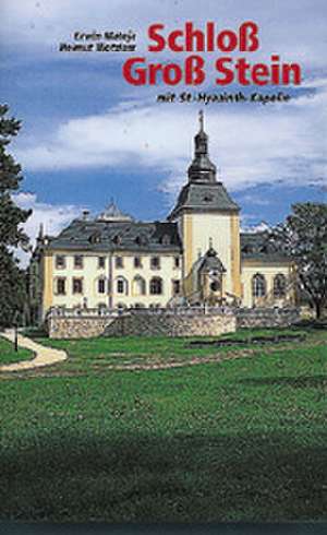 Schloß Groß Stein de Erwin Mateja