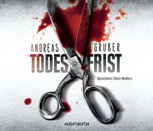 Todesfrist de Andreas Gruber