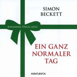 Ein ganz normaler Tag de Simon Beckett