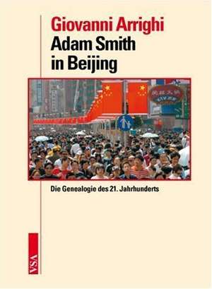 Adam Smith in Beijing de Giovanni Arrighi