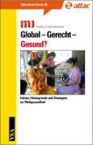 Global - Gerecht - Gesund?