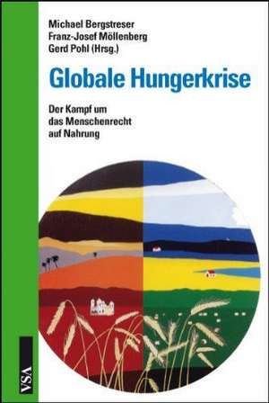 Globale Hungerkrise de Michael Bergstreser