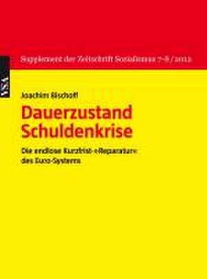 Dauerzustand Schuldenkrise de Joachim Bischoff