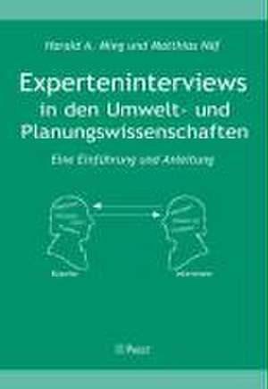 Experteninterview in den Umwelt- und Planungswissenschaften de Harald A Mieg