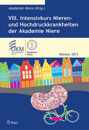 VIII. Intensivkurs Nieren- und Hochdruckkrankheiten der Akademie Niere de Akademie Niere