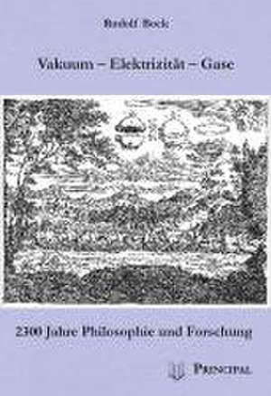 Vakuum - Elektrizität - Gase de Rudolf Bock