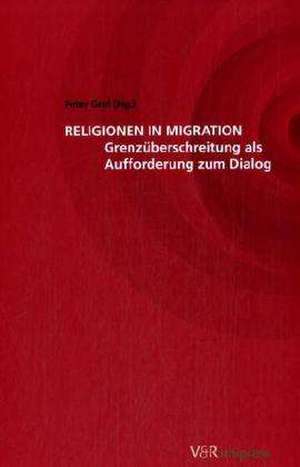 Religionen in Migration de Peter Graf