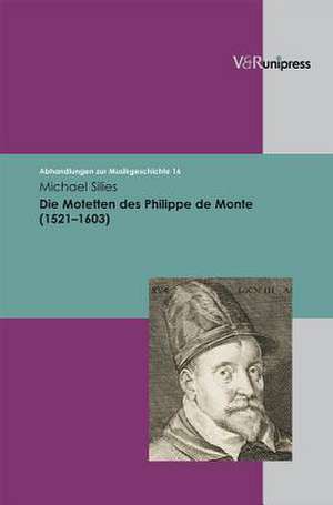 Die Motetten Des Philippe de Monte (1521-1603): Wiener Amerikaner Oder Amerikanischer Wiener? de Michael Silies