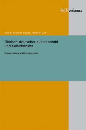 Turkisch-Deutscher Kulturkontakt Und Kulturtransfer: Erweiterte Mikrookonomische Grundlagen Fur Finanzwirtschaftliche Und Soziookonomisch-Okologische Basiskompetenzen de Seyda Ozil