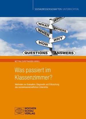 Was passiert im Klassenzimmer? de Bettina Zurstrassen